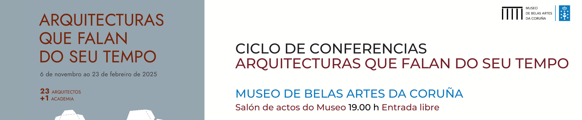 CICLO DE CONFERENCIAS ARQUITECTURAS QUE FALAN DO SEU TEMPO