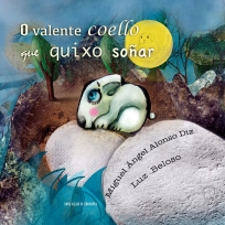 O valente coello que quixo soñar