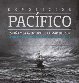 Cartel da mostra  'Pacífico. España y la aventura de la Mar del Sur'