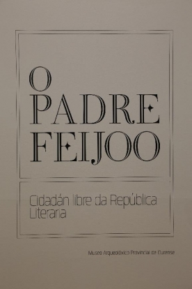 Exposición 'O padre Feijoo. Cidadán libre da República literaria'
